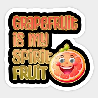 Grapefruit is My Spirit Fruit Sticker